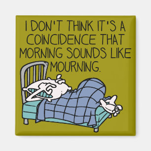 Morning klinkt als rouwende grappige vriend Magnet Magneet