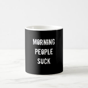 Morning People Suck Koffiemok