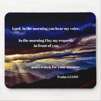 Morning Prayer Sunrise Psalm 5:3 Bijbelversie Muismat