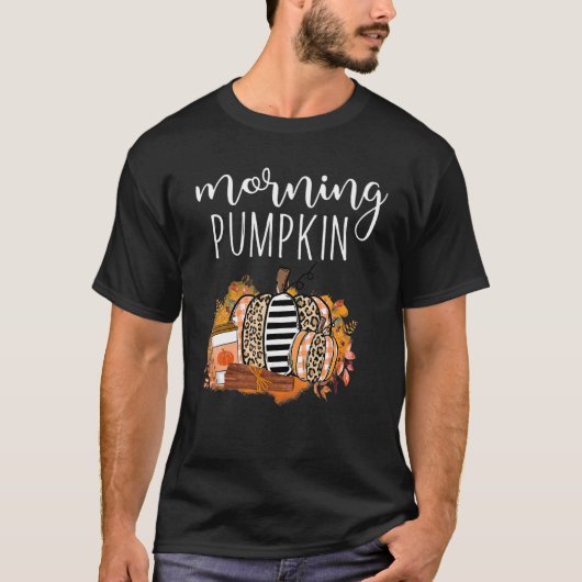 Morning Pumkin Herfst Pumpkin Hallo Herfst Pomp T-shirt (Voorkant)