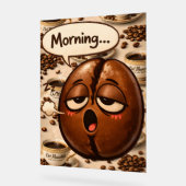 Morning, sleepy coffee bean funny relatable medium acryl bord (Hoek)