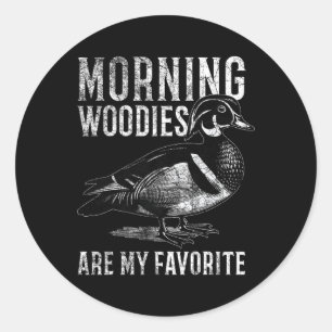 Morning Woodies zijn mijn favoriete humoristische Ronde Sticker