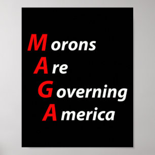 Morons regeren Amerika anti-trump politicus Poster