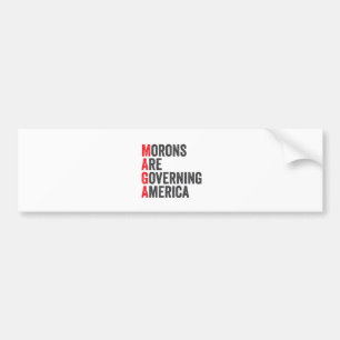 Morons regeren Amerika op 4 juli Bumpersticker