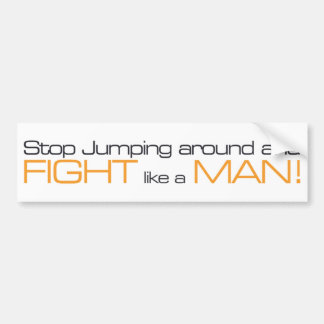 MORPG stopt met springen rond en vechten als een M Bumpersticker