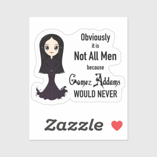 Morticia Pas Tous Hommes Sticker (Feuille)