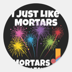 Mortieren Mijn favoriete Mortier Vuurwerk Ronde Sticker