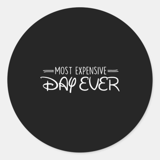 Most Expensive Day Ever Funny Travel Vacation Sayi Ronde Sticker (Voorkant)