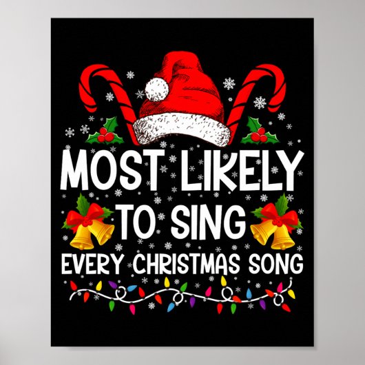 Most Likely Sing Every Christmas Song Xmas Family Poster (Voorkant)