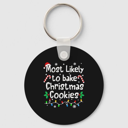 Most Likely To Bake C-hristmas Cookies Baker Match Sleutelhanger (Voorkant)