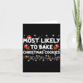 Most Likely To Bake Christmas Cookies Xmas Baker Kaart (Voorkant)
