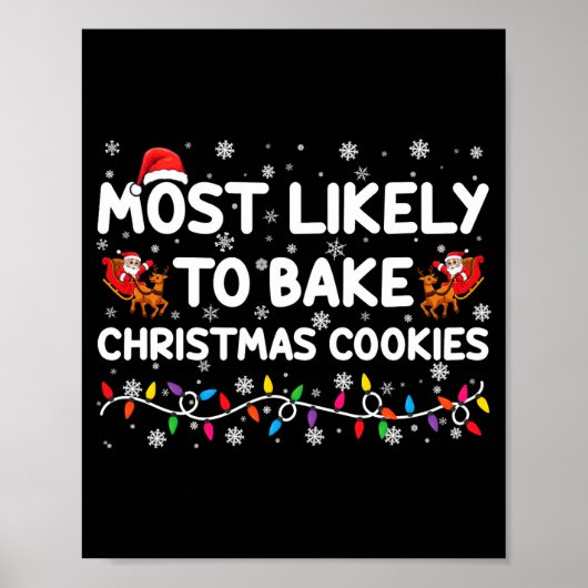 Most Likely To Bake Christmas Cookies Xmas Baker  Poster (Voorkant)
