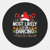Most Likely To Be Dancing Matching Family Ronde Sticker (Voorkant)