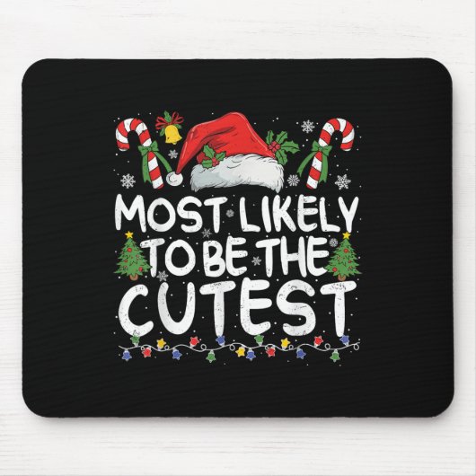 Most Likely To Be The Cutest Matching Christmas  Muismat (Voorkant)