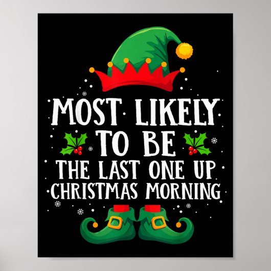 Most Likely To Be The Last One Up Matching Christm Poster (Voorkant)