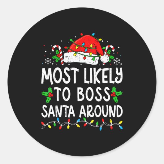 Most Likely To Boss Santa Around Family Matching C Ronde Sticker (Voorkant)