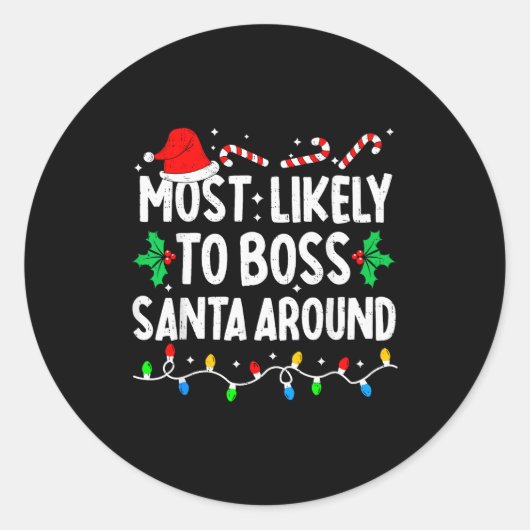 Most Likely To Boss Santa Around Family Matching C Ronde Sticker (Voorkant)