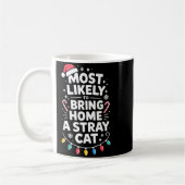 Most Likely To Bring Home A Stray Cat Funny Christ Koffiemok (Links)