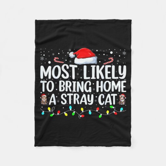 Most Likely To Bring Home A Stray Cat Matching Chr Fleece Deken (Voorkant)