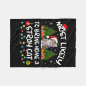 Most Likely To Bring Home A Stray Cat Matching Chr Fleece Deken (Voorkant (Horizontaal))