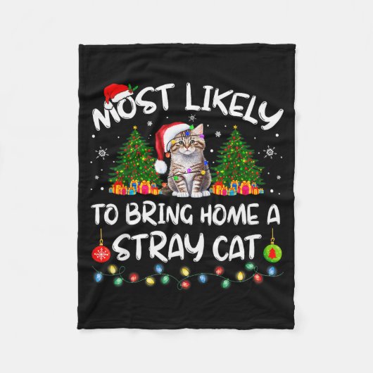 Most Likely To Bring Home A Stray Cat Matching Chr Fleece Deken (Voorkant)