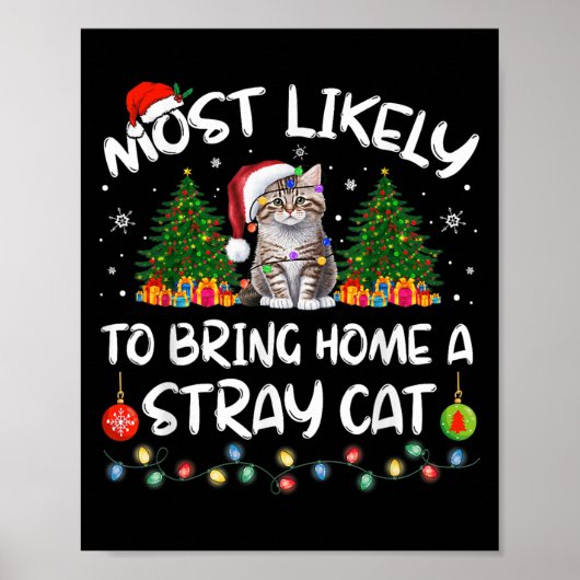 Most Likely To Bring Home A Stray Cat Matching Chr Poster (Voorkant)