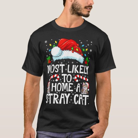 Most Likely To Bring Home A Stray Cat Matching Chr T-shirt (Voorkant)