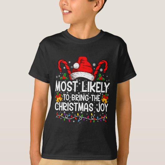 Most Likely To Bring The Christmas Joy Matching  T-shirt (Voorkant)