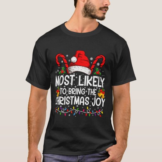 Most Likely To Bring The Christmas Joy Matching T-shirt (Voorkant)