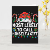 Most Likely To Call Himself A Gift Christmas Xmas Kaart (Gele Bloem)