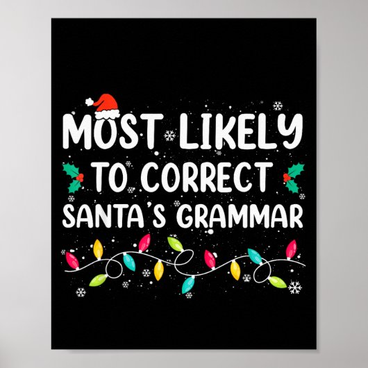 Most Likely To Correct Santa's Grammar Christmas P Poster (Voorkant)