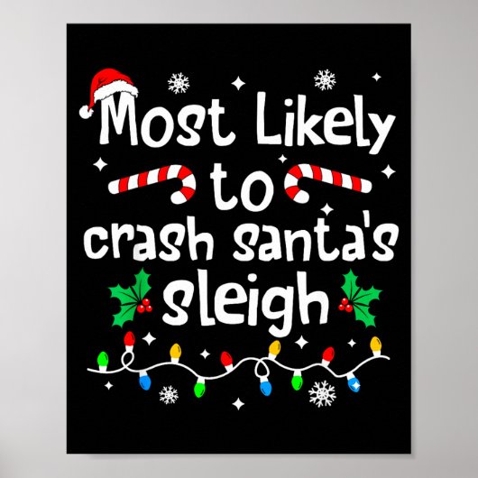 Most Likely To Crash Santas Sleigh C-hristmas Matc Poster (Voorkant)