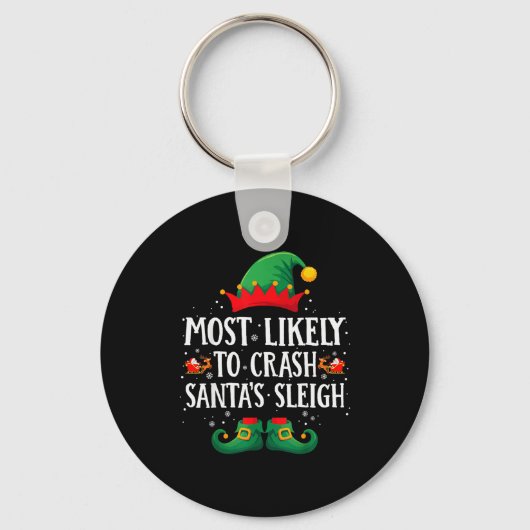 Most Likely To Crash Santa's Sleigh Matching Chris Sleutelhanger (Voorkant)