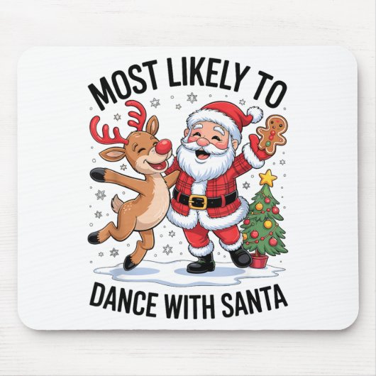 Most Likely To Dance With Santa Funny Christmas De Muismat (Voorkant)