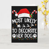 Most Likely To Decorate Her Dog Christmas Pajamas Kaart (Gele Bloem)