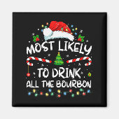 Most Likely To Drink All The Bourbon Funny Christm Magneet (Voorkant)