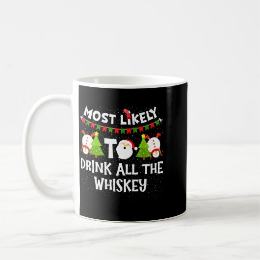 Most Likely To Drink All The Whiskey Funny Family  Koffiemok (Links)