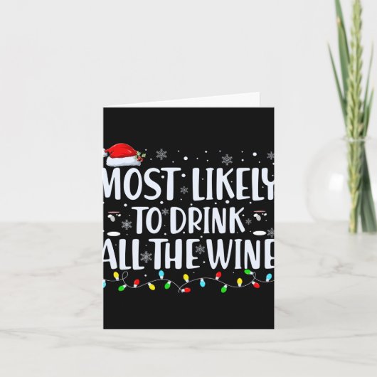 Most Likely To Drink All The Wine Christmas Kaart (Voorkant)
