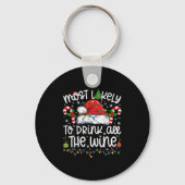 Most Likely To Drink All The Wine Family Matching Sleutelhanger (Voorkant)