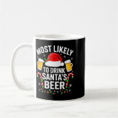 Most Likely To Drink Santa's Beer Funny Drinking C Koffiemok (Links)