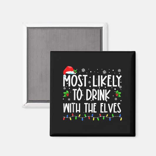 Most Likely To Drink With The Elves Elf Christmas Magneet (Voorkant / Achterkant)