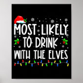 Most Likely To Drink With The Elves Elf Christmas  Poster (Voorkant)