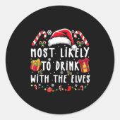 Most Likely To Drink With The Elves Elf Drinking C Ronde Sticker (Voorkant)