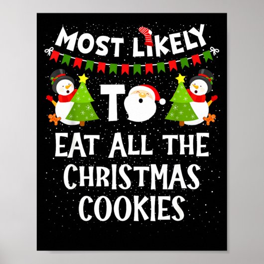 Most Likely To Eat All The Christmas Cookies Match Poster (Voorkant)