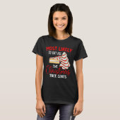Most Likely To Eat All The Christmas Tree Cakes - T-shirt (Voorkant volledig)