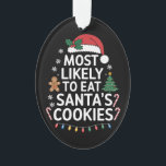 Most Likely To Eat Santas<br><div class="desc">Les plus susceptibles de manger Santas Cookies Famille Noël assortis</div>