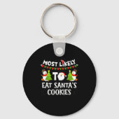 Most Likely To Eat Santas Cookies Family Funny Chr Sleutelhanger (Voorkant)
