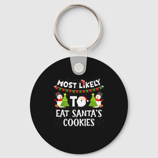 Most Likely To Eat Santas Cookies Family Funny Chr Sleutelhanger (Voorkant)