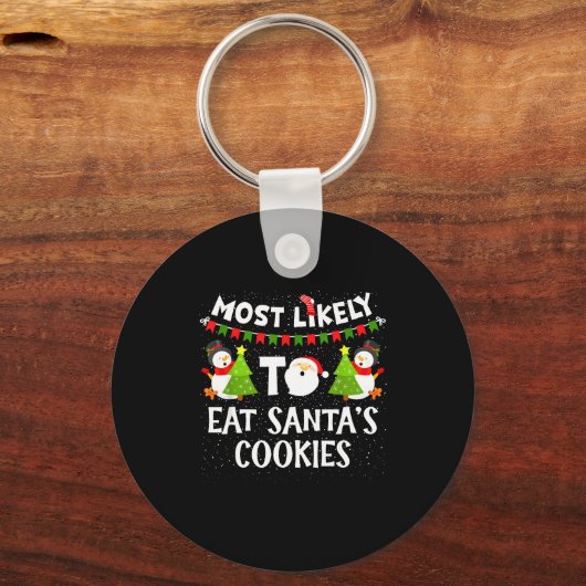 Most Likely To Eat Santas Cookies Family Funny Chr Sleutelhanger (Voorkant)