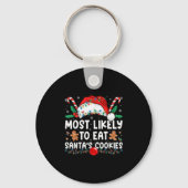 Most Likely To Eat Santa's Cookies Family Matching Sleutelhanger (Voorkant)
